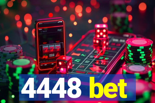 4448 bet